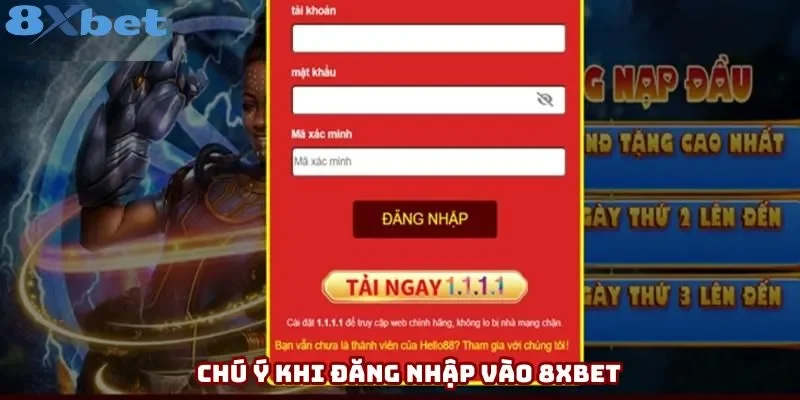 Chú ý khi đăng nhập vào 8xbet