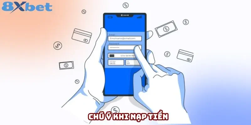 Chú ý khi nạp tiền